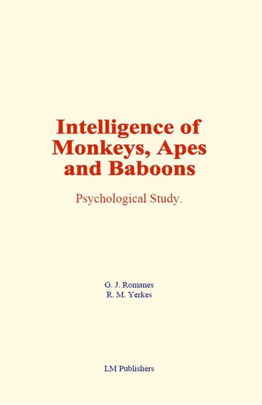 Intelligence of Monkeys, Apes and Baboons