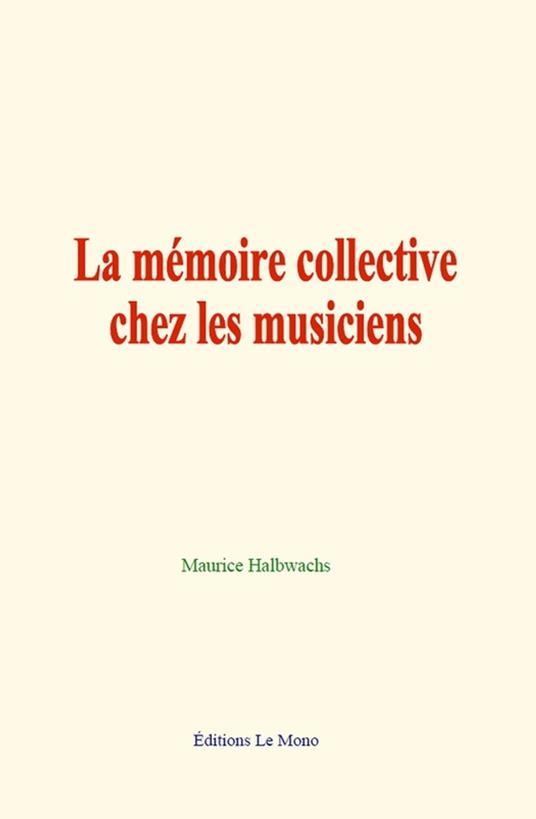 La mémoire collective chez les musiciens