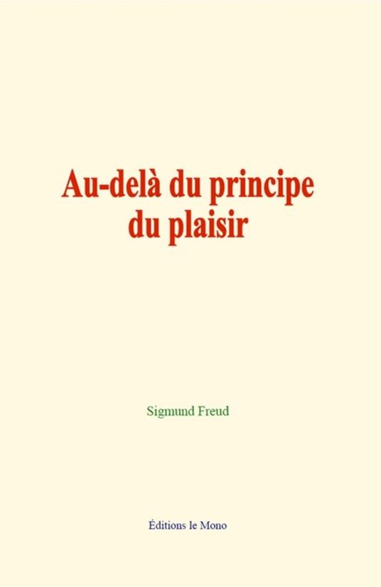 Au-delà du principe du plaisir