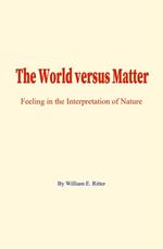 The World versus Matter