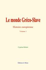 Le monde Gréco-Slave