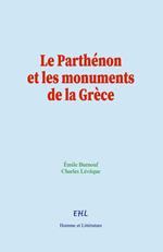 Le Parthénon et les monuments de la Grèce