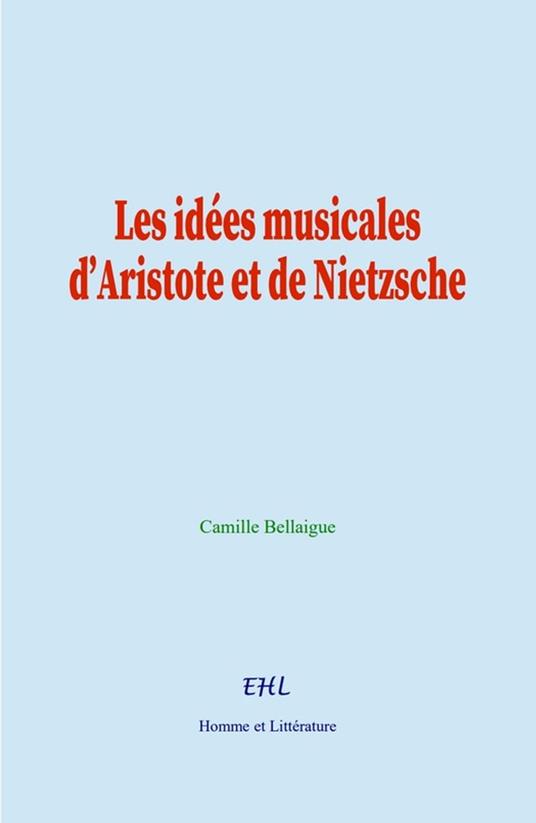 Les idées musicales d'Aristote et de Nietzsche