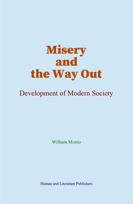 Misery and the Way Out