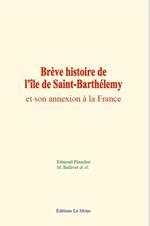 Brève histoire de l'île de Saint-Barthélemy et son annexion à la France