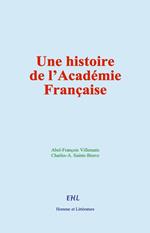 Une histoire de l'Académie Française