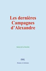 Les dernières campagnes d'Alexandre