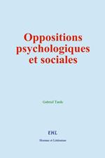 Oppositions psychologiques et sociales