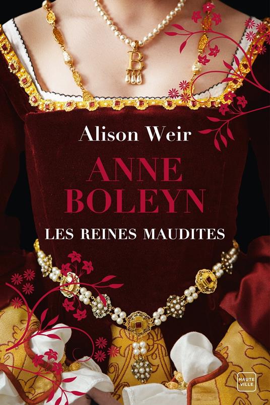 Les Reines maudites, T2 : Anne Boleyn : L'Obsession d'un roi