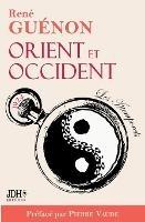 Orient et Occident de Rene Guenon: Edition 2022 prefacee par Pierre Vaude - Pierre Vaude,Rene Guenon - cover