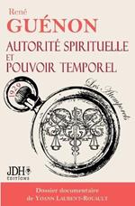 Autorité spirituelle et pouvoir temporel: Édition 2024 - Dossier documentaire de Yoann Laurent-Rouault