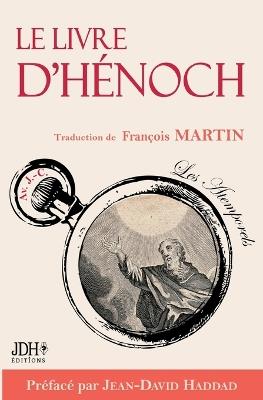 Le Livre d'Hénoch ou l'apocryphe censuré de la Bible: Édition complète 2024 préfacée par Jean-David Haddad - Hénoch - cover