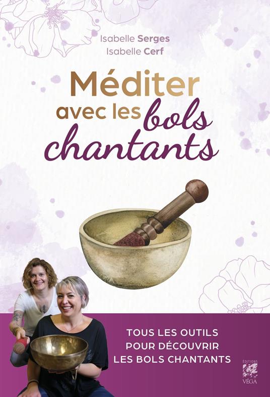 Méditer avec les bols chantants