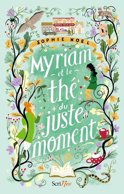 Myriam et le thé du juste moment - Sophie Noël - ebook
