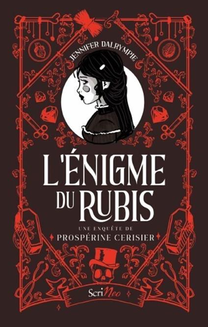 L'énigme du rubis - Une enquête de Prospérine Cerisier - Jennifer Dalrymple - ebook