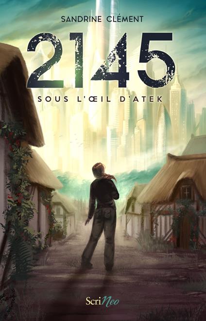 2145 - Sous l'oeil d'Atek - Sandrine Clément - ebook