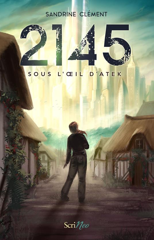 2145 - Sous l'oeil d'Atek - Sandrine Clément - ebook