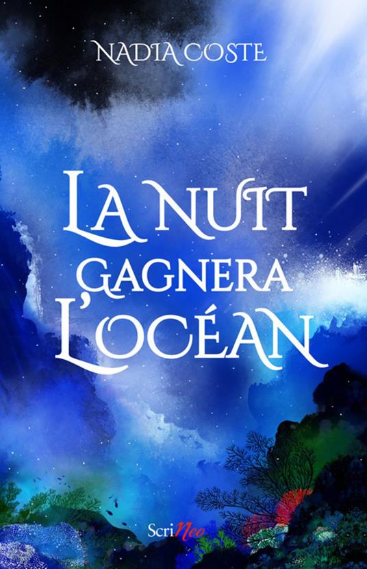 La nuit gagnera l'océan - Nadia COSTE - ebook
