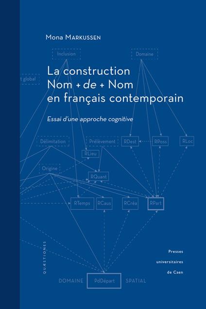 La construction Nom + de + Nom en français contemporain
