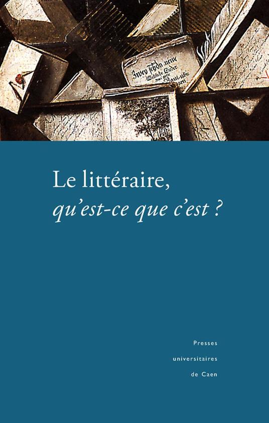 Le littéraire, qu’est-ce que c’est ?