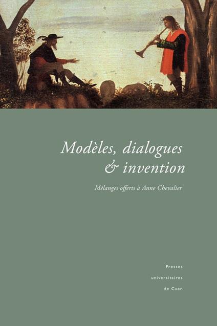 Modèles, dialogues et invention