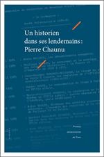 Un historien dans ses lendemains : Pierre Chaunu