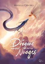 Les dragons marchent sur les nuages