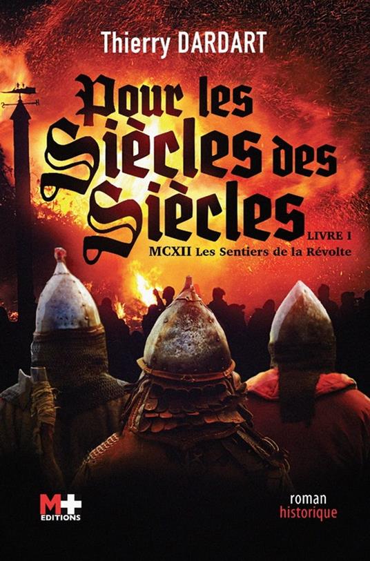 Pour les Siècles des Siècles - Thierry DARDART - ebook
