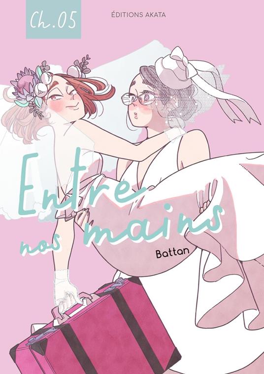 Entre nos mains - Chapitre 5