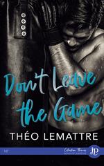 Don't leave the game
