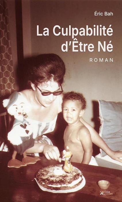 La Culpabilité d'Être Né