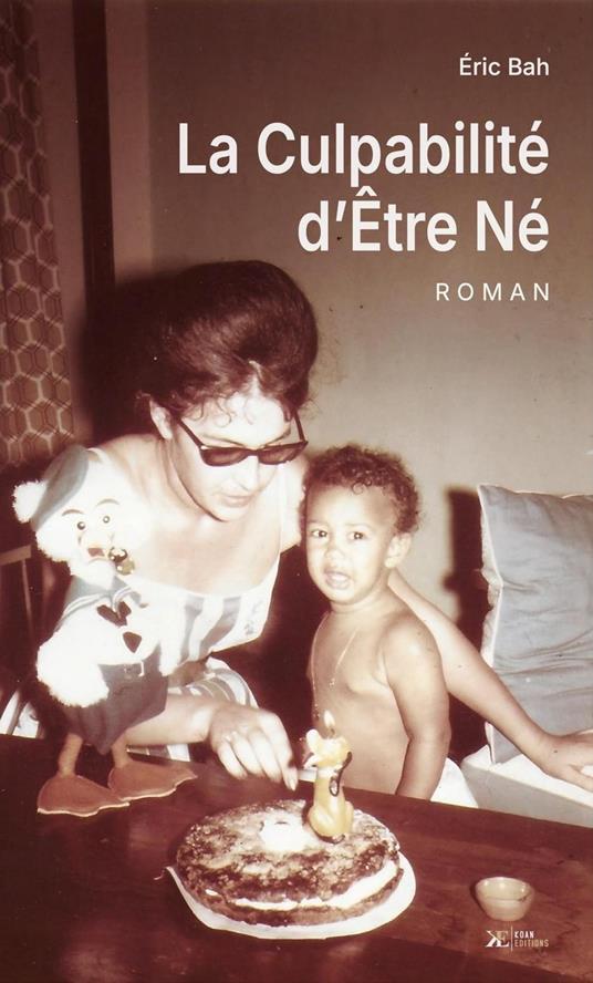 La Culpabilité d'Être Né