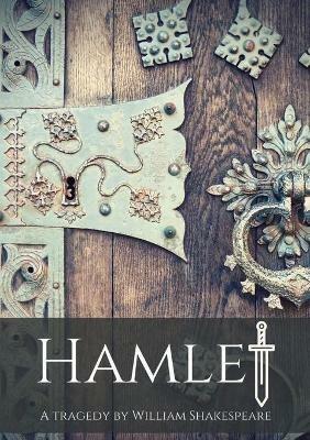 Hamlet: A tragedy by William Shakespeare - William Shakespeare - cover