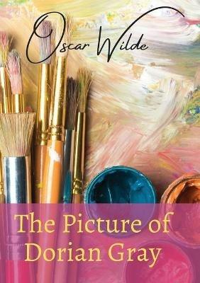 The Picture of Dorian Gray: a Gothic and philosophical novel by Oscar Wilde, first published complete in the July 1890 issue of Lippincott's Monthly Magazine. Fearing the story was indecent, the magazine's editor deleted roughly five hundred words. - Oscar Wilde - cover