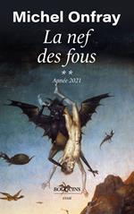 La nef des fous - Année 2021 - Tome 2