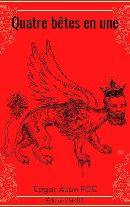 Quatre bêtes en une - Edgar Allan Poe - ebook