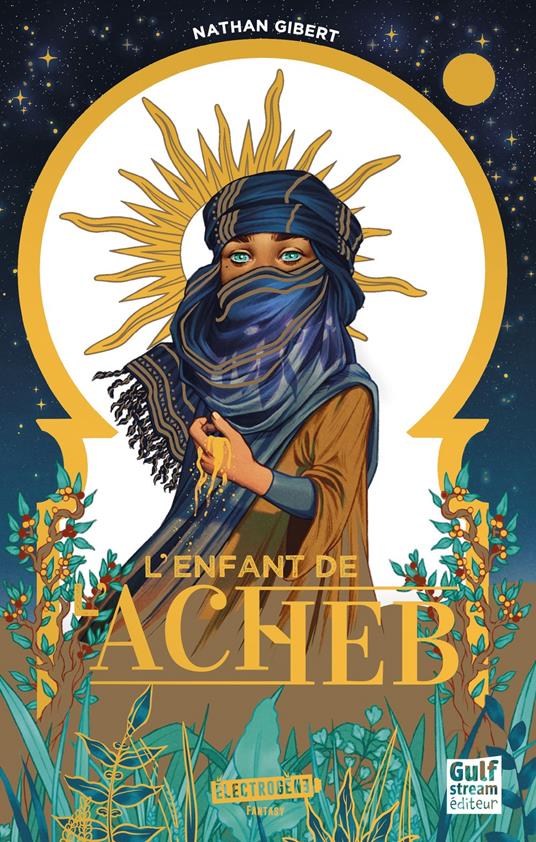 L'Enfant de l'acheb - Nathan Gibert - ebook