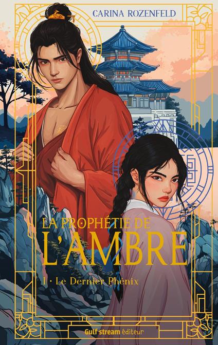 La Prophétie de l'ambre - Tome 1 Le Dernier Phénix - Carina Rozenfeld - ebook