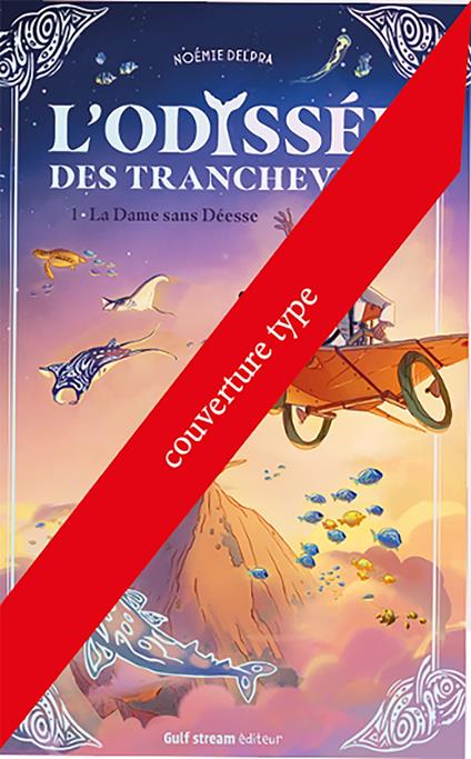 L'Odyssée des Tranchevent - Tome 2 - Noémie Delpra - ebook