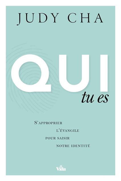 Qui tu es
