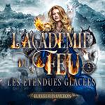 L'académie du feu tome 3 : les étendues glacées