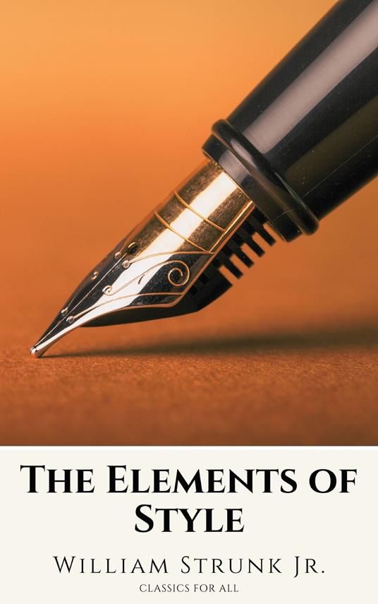 The Elements of Style ( Fourth Edition )