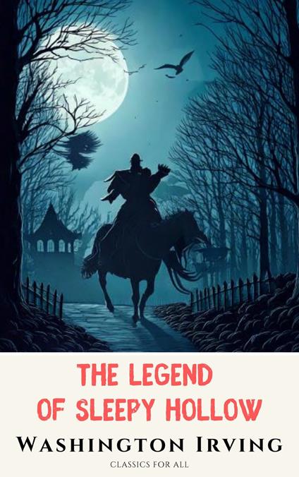 The Legend of Sleepy Hollow
