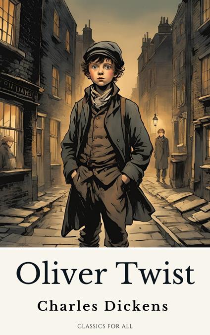 Oliver Twist by Charles Dickens