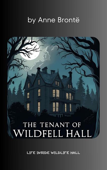 The Tenant of Wildfell Hall