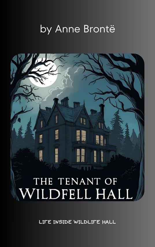 The Tenant of Wildfell Hall