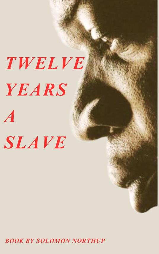 Twelve Years a Slave 