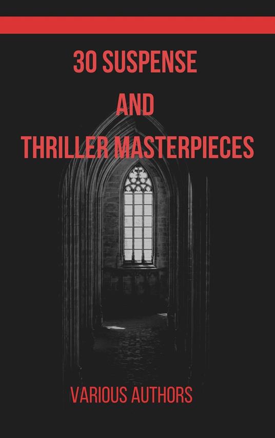30 Suspense and Thriller Masterpieces