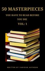 50 Masterpieces you have to read before you die vol: 1
