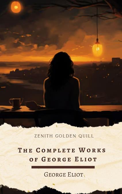 The Complete Works of George Eliot